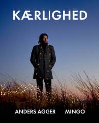 Anders Agger;Mingo Nørager - Kærlighed