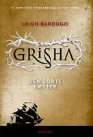 Leigh Bardugo Grisha 2 - Den sorte kætter