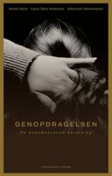 Anton Geist, Lasse Skou Andersen og Sebastian Abrahamsen - Genopdragelsen