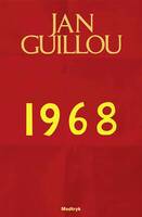 Jan Guillou - Det store århundrede 7 - 1968