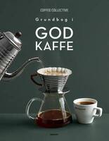 Coffee Collective - Grundbog i god kaffe