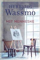 Herbjørg Wassmo - Mit menneske