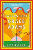 Fran Littlewood - Fantastiske Grace Adams