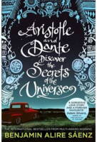 Benjamin Alire Saenz - Aristotle and Dante Discover the Secrets of the Universe - B-format PB