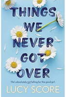 Lucy Score - Things We Never Got Over - B-format PB