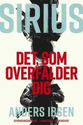 Anders Ibsen - SIRIUS - Det, som overfalder dig