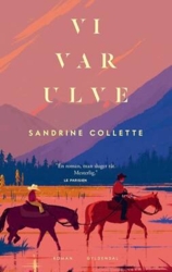 Sandrine Collette - Vi var ulve
