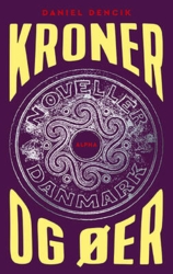 Daniel Dencik - Kroner og øer