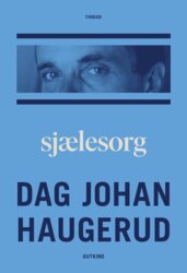 Dag Johan Haugerud - Sjælesorg
