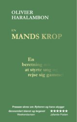 Olivier Haralambon - En mands krop - En beretning om at styrte ung og rejse sig gammel