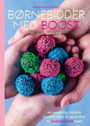 Marianne Ivarsen - Børnebidder med boost - en vej til madglæde