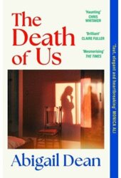 Abigail Dean - The Death of Us