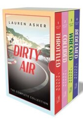 auren Asher - Dirty Air Boxed Set: Throttled, Collided, Wrecked, Redeemed