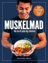 Rene Macapili - Muskelmad - Når du vil spise dig stærkere