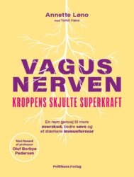 Annette Løno og Torkil Færø - Vagusnerven - Kroppens skjulte superkraft
