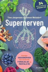 Tine Jørgensen;Simon Weisdorf - SUPERNERVEN - Hvordan vagusnerven kan styrke din fordøjelse og mentale ro