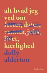 Dolly Alderton - Alt hvad jeg ved om kærlighed