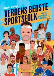 Jacob Riising - Verdens bedste sportsfolk og et par sygt dårlige