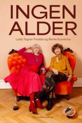 Lotte Freddie, Bente Scavenius - Ingen alder
