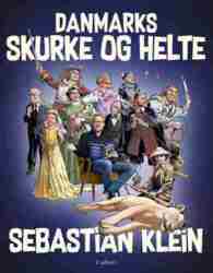 Sebastian Klein - Danmarks skurke og helte