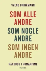 Som alle andre, som nogle andre, som ingen andre - Svend Brinkmann