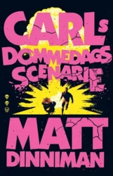 Carls dommedagsscenarie - Matt Dinniman